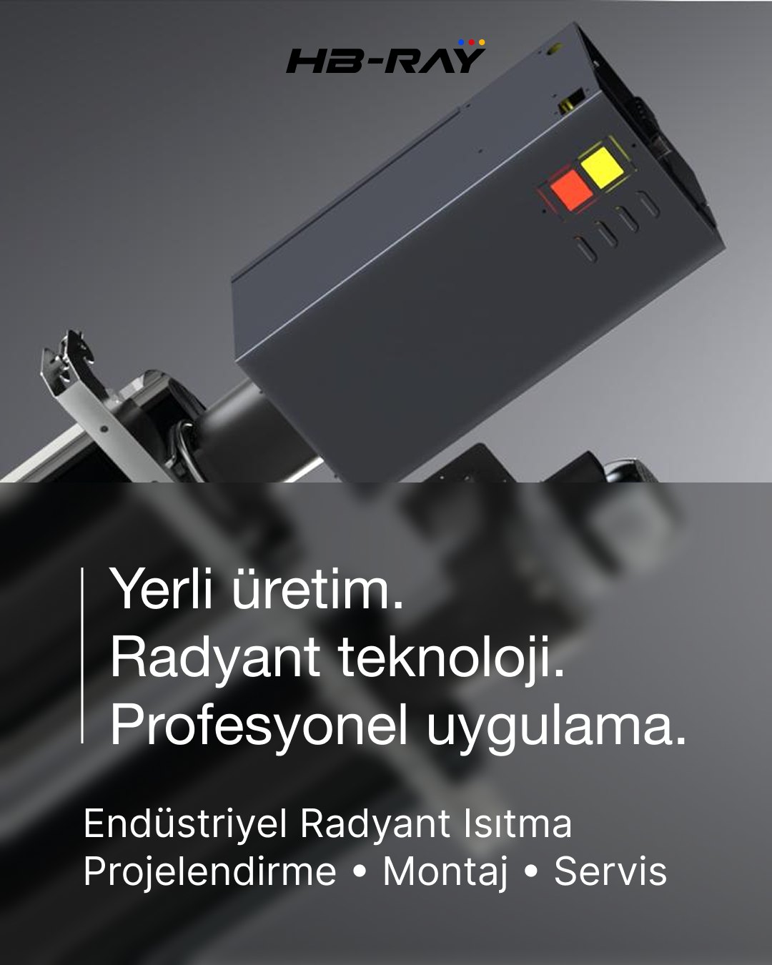 HB-Ray post in Turkish: Local production, radiant technology, professional installation