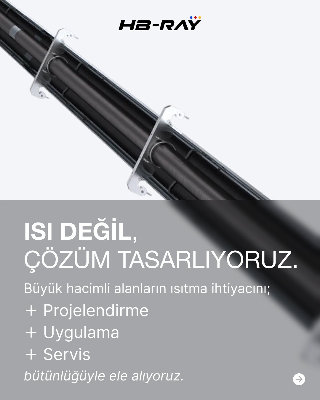 HB-Ray post in Turkish: We design solutions, not heat